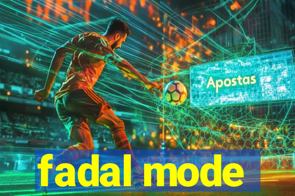 fadal mode